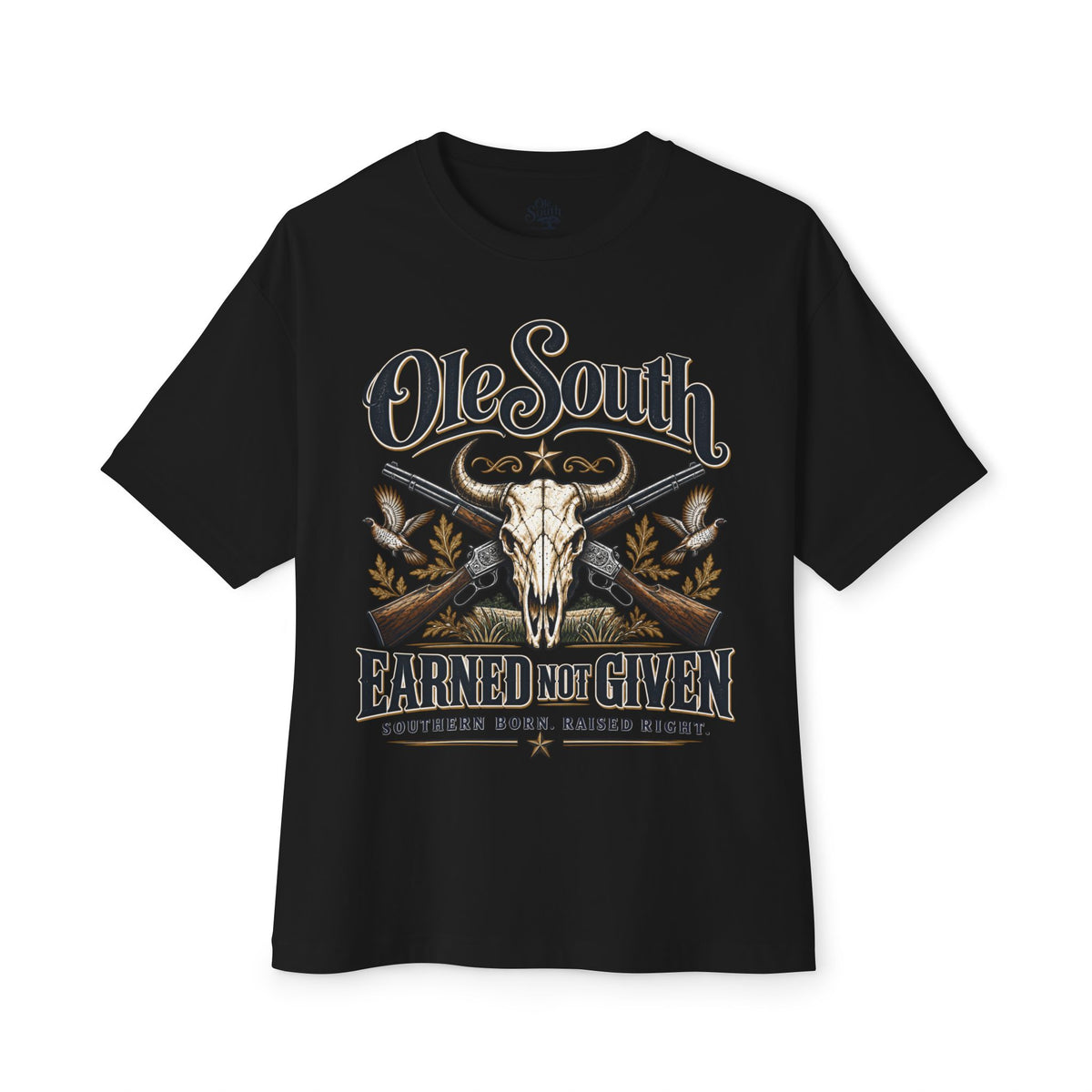 Ole South 'Earned Not Given' Graphic Tee — Southern Born Rustic Skull Design