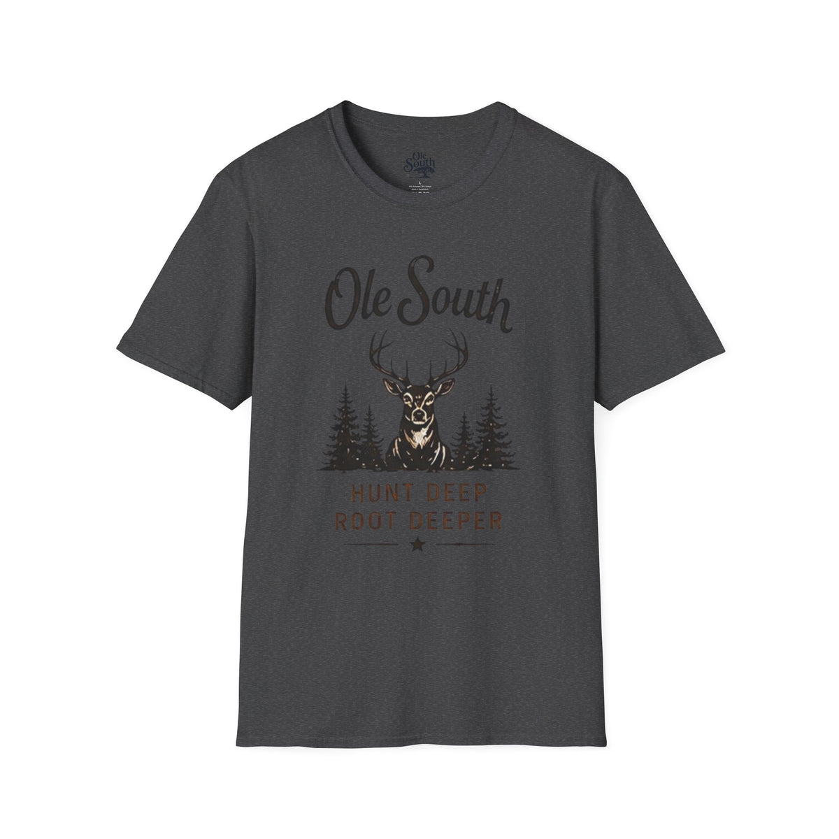 Ole South Deer Hunting T-Shirt — "Hunt Deep Root Deeper" Outdoor Tee