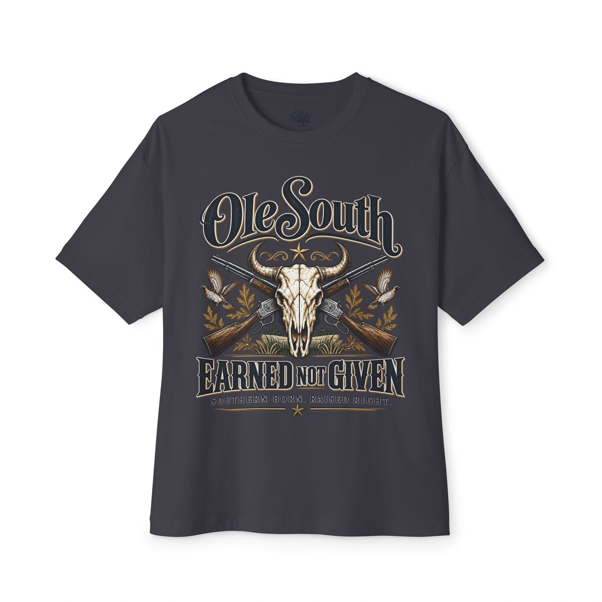 Ole South 'Earned Not Given' Graphic Tee — Southern Born Rustic Skull Design