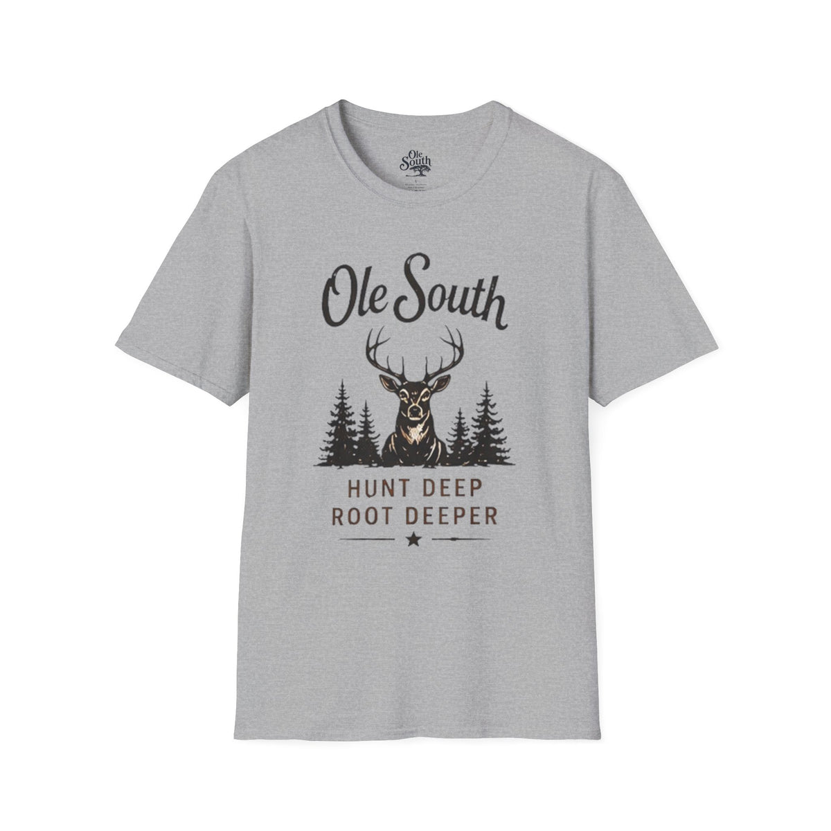 Ole South Deer Hunting T-Shirt — "Hunt Deep Root Deeper" Outdoor Tee