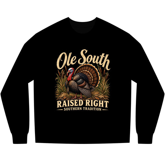 Long Sleeve Tee — "Ole South Raised Right" Turkey Graphic (Southern Tradition)