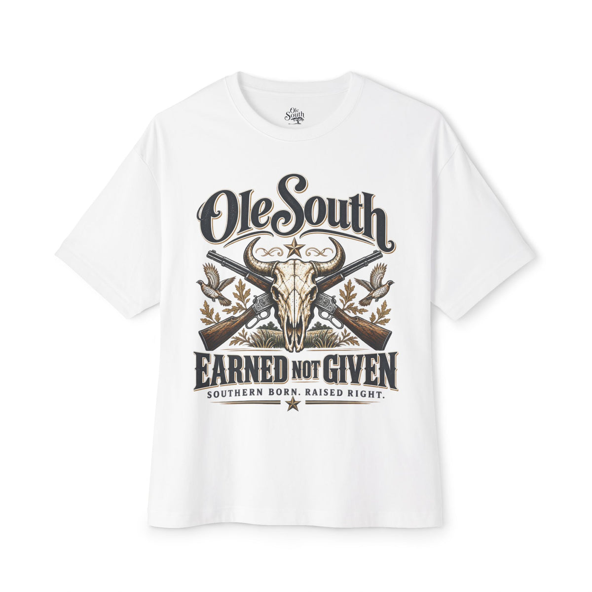 Ole South 'Earned Not Given' Graphic Tee — Southern Born Rustic Skull Design