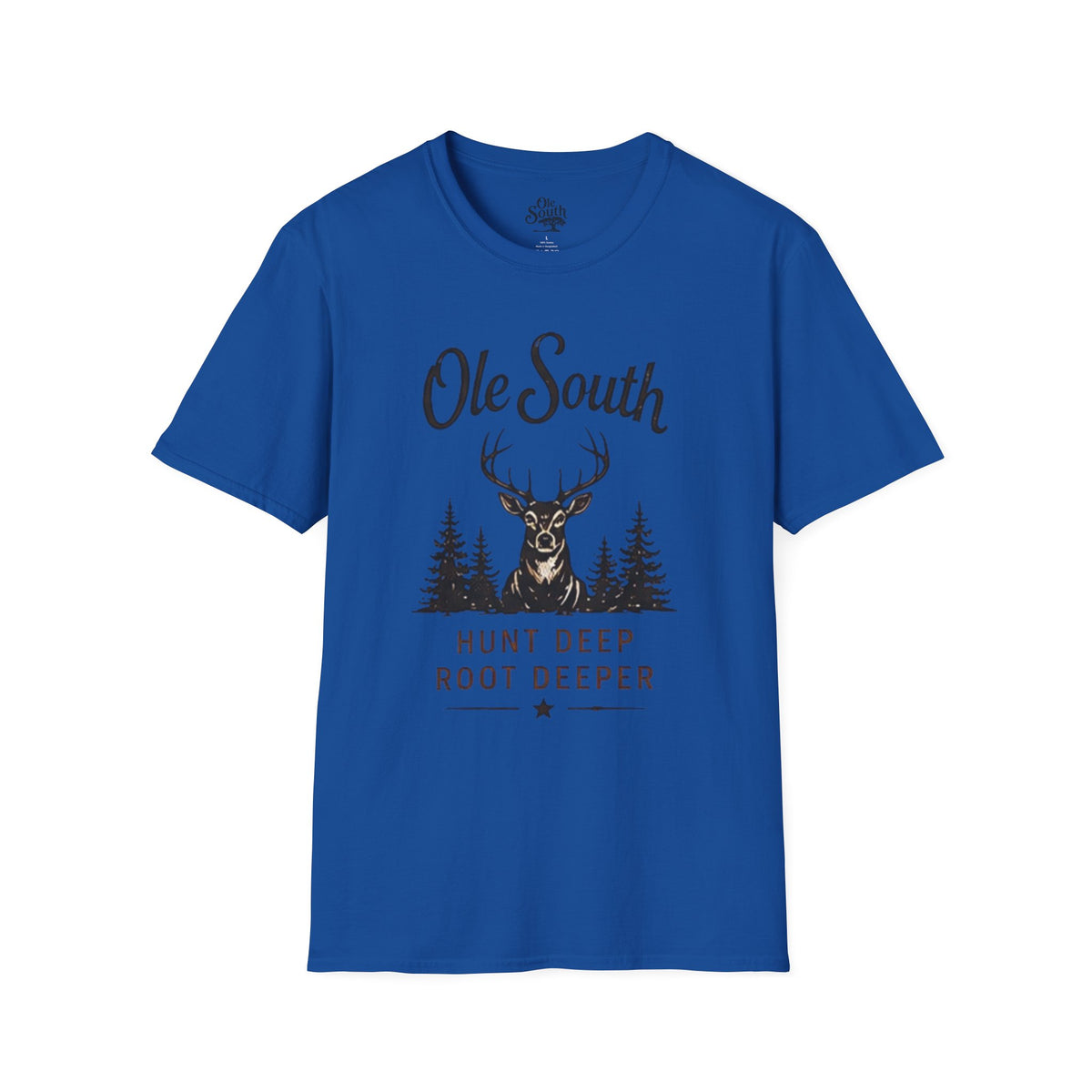 Ole South Deer Hunting T-Shirt — "Hunt Deep Root Deeper" Outdoor Tee